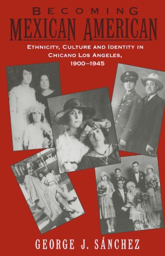 Product Cover Becoming Mexican American: Ethnicity, Culture, and Identity in Chicano Los Angeles, 1900-1945