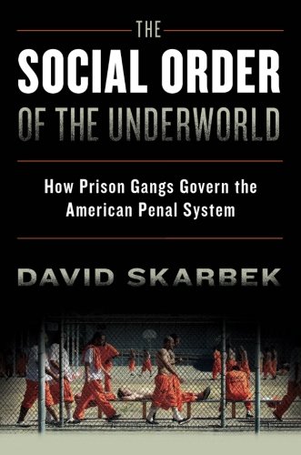 Product Cover The Social Order of the Underworld: How Prison Gangs Govern the American Penal System
