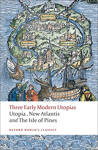 Product Cover Three Early Modern Utopias: Thomas More: Utopia / Francis Bacon: New Atlantis / Henry Neville: The Isle of Pines (Oxford World's Classics)