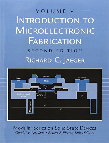 Product Cover Introduction to Microelectronic Fabrication: Volume 5 of Modular Series on Solid State Devices (2nd Edition)