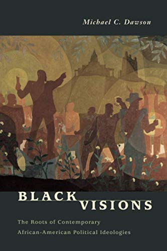 Product Cover Black Visions: The Roots of Contemporary African-American Political Ideologies