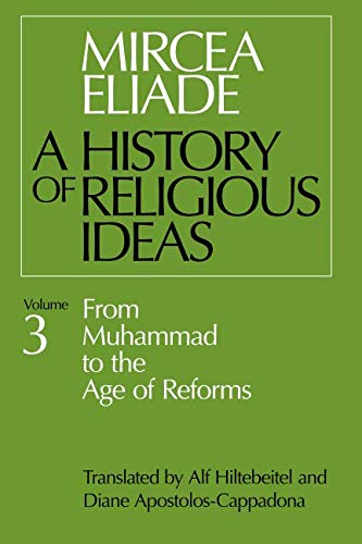 Product Cover A History of Religious Ideas, Vol. 3: From Muhammad to the Age of Reforms