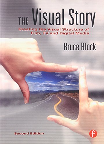 Product Cover The Visual Story, Second Edition: Creating the Visual Structure of Film, TV and Digital Media