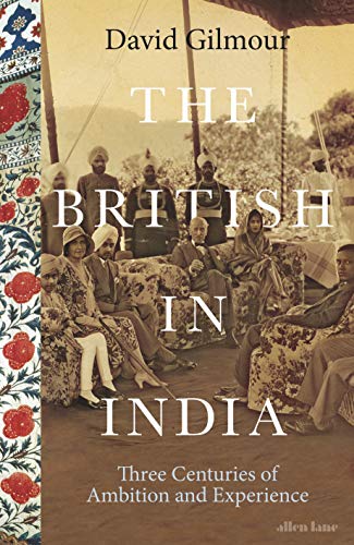 Product Cover The British in India: Three Centuries of Ambition and Experience