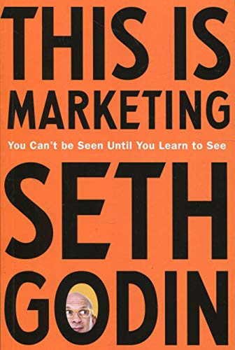 Product Cover This is Marketing: You Can't Be Seen Until You Learn To See