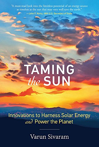 Product Cover Taming the Sun: Innovations to Harness Solar Energy and Power the Planet (The MIT Press)