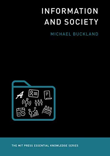 Product Cover Information and Society (The MIT Press Essential Knowledge Series)