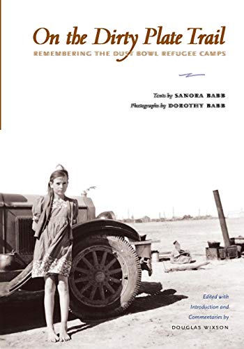 Product Cover On the Dirty Plate Trail: Remembering the Dust Bowl Refugee Camps (Harry Ransom Humanities Research Center Imprint)
