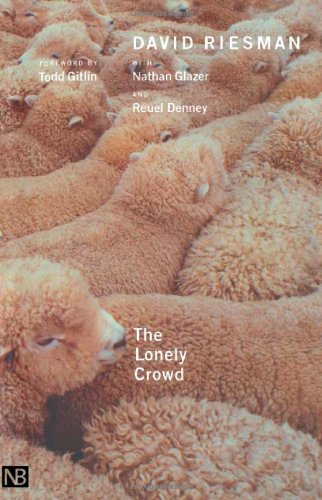 Product Cover The Lonely Crowd, Revised edition: A Study of the Changing American Character