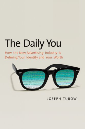 Product Cover The Daily You: How the New Advertising Industry Is Defining Your Identity and Your Worth