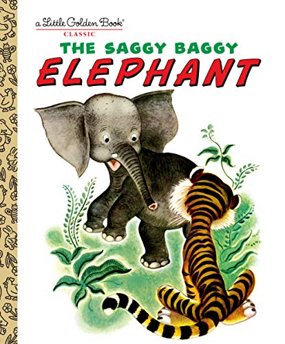 Product Cover The Saggy Baggy Elephant (Little Golden Book)