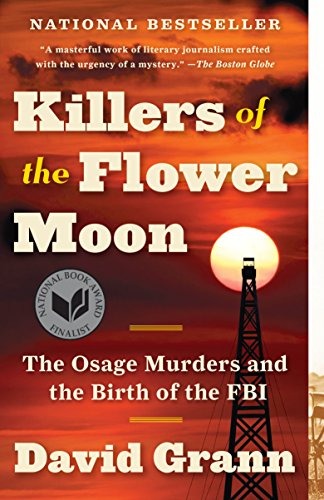 Product Cover Killers of the Flower Moon: The Osage Murders and the Birth of the FBI