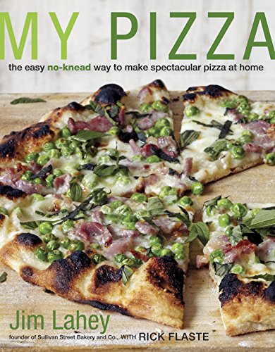 Product Cover My Pizza: The Easy No-Knead Way to Make Spectacular Pizza at Home: A Cookbook