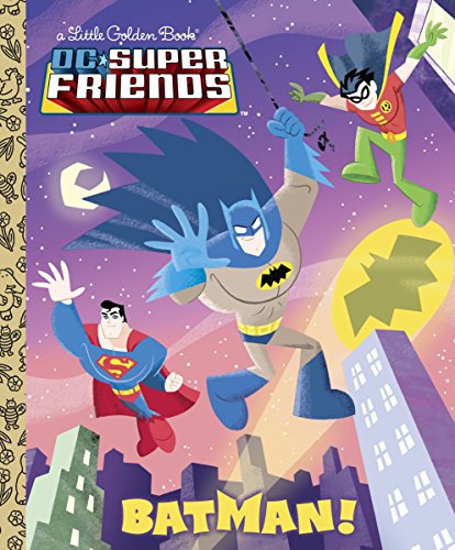 Product Cover Batman! (DC Super Friends) (Little Golden Book)
