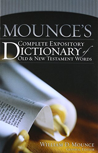 Product Cover Mounce's Complete Expository Dictionary of Old and New Testament Words