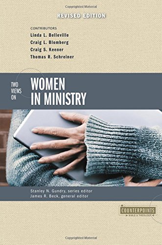 Product Cover Two Views on Women in Ministry (Counterpoints: Bible and Theology)