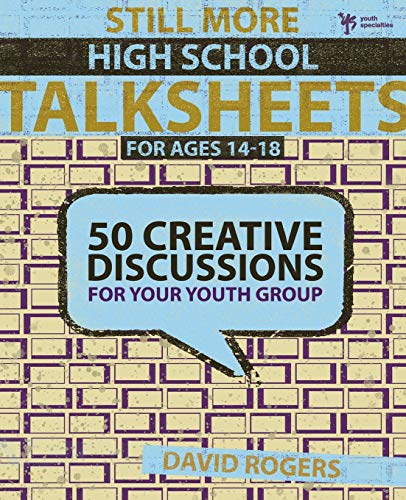 Product Cover Still More High School Talksheets: 50 Creative Discussions for Your Youth Group