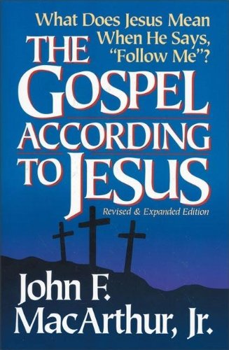 Product Cover The Gospel According to Jesus: What Does Jesus Mean When He Says Follow Me?