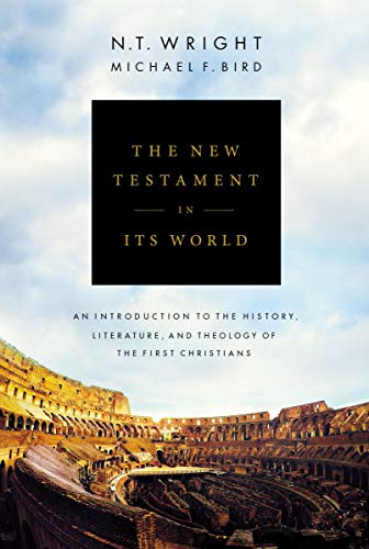Product Cover The New Testament in Its World: An Introduction to the History, Literature, and Theology of the First Christians