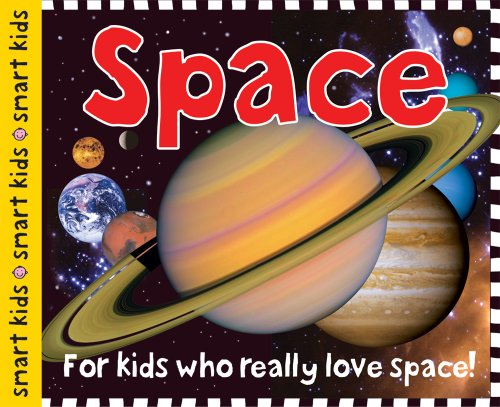 Product Cover Smart Kids: Space: For Kids Who Really Love Space!