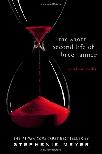 Product Cover The Short Second Life of Bree Tanner: An Eclipse Novella (The Twilight Saga)