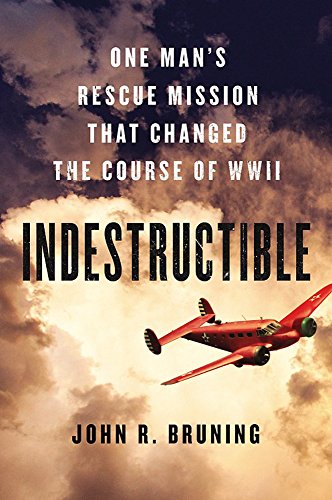 Product Cover Indestructible: One Man's Rescue Mission That Changed the Course of WWII