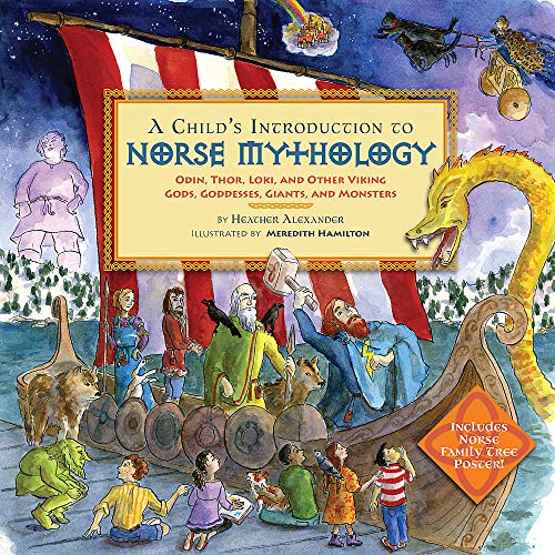 Product Cover A Child's Introduction to Norse Mythology: Odin, Thor, Loki, and Other Viking Gods, Goddesses, Giants, and Monsters