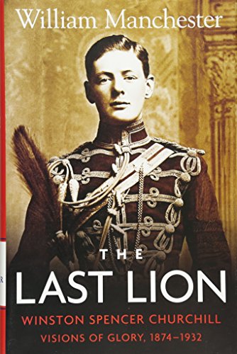 Product Cover The Last Lion: Winston Spencer Churchill: Visions of Glory 1874-1932