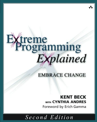 Product Cover Extreme Programming Explained: Embrace Change, 2nd Edition (The XP Series)
