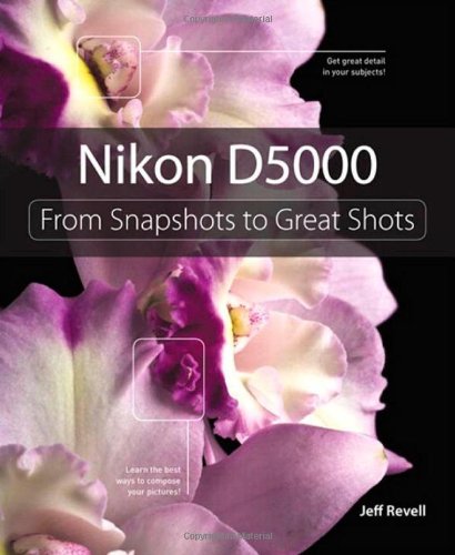 Product Cover Nikon D5000: From Snapshots to Great Shots