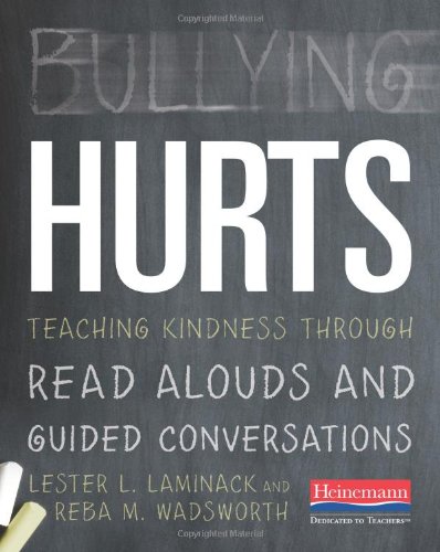 Product Cover Bullying Hurts: Teaching Kindness Through Read Alouds and Guided Conversations