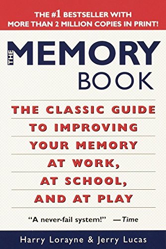 Product Cover The Memory Book: The Classic Guide to Improving Your Memory at Work, at School, and at Play
