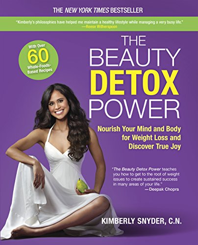 Product Cover The Beauty Detox Power: Nourish Your Mind and Body for Weight Loss and Discover True Joy