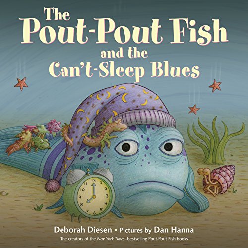 Product Cover The Pout-Pout Fish and the Can't-Sleep Blues (A Pout-Pout Fish Adventure)
