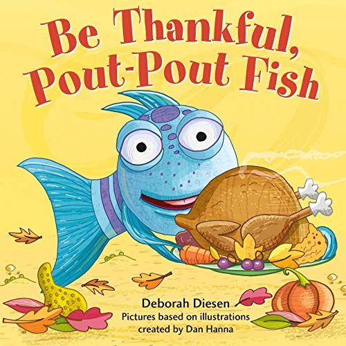 Product Cover Be Thankful, Pout-Pout Fish (A Pout-Pout Fish Mini Adventure)