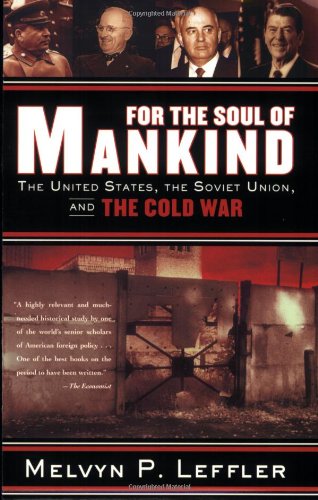 Product Cover For the Soul of Mankind: The United States, the Soviet Union, and the Cold War