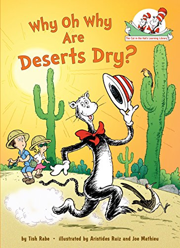 Product Cover Why Oh Why Are Deserts Dry?: All About Deserts (Cat in the Hat's Learning Library)