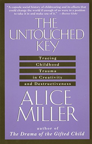 Product Cover The Untouched Key: Tracing Childhood Trauma in Creativity and Destructiveness