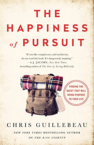 Product Cover The Happiness of Pursuit: Finding the Quest That Will Bring Purpose to Your Life