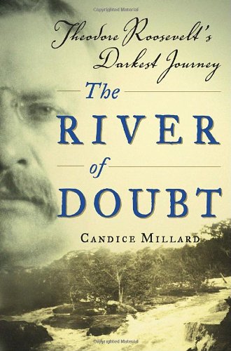 Product Cover The River of Doubt: Theodore Roosevelt's Darkest Journey