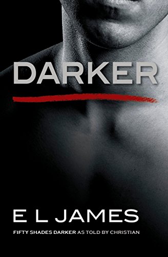 Product Cover Darker: Fifty Shades Darker as Told by Christian (Fifty Shades of Grey Series)