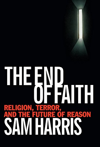Product Cover The End of Faith: Religion, Terror, and the Future of Reason