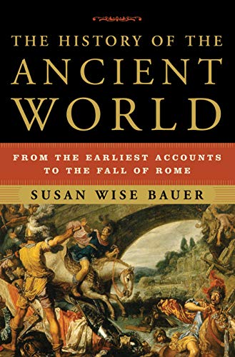 Product Cover The History of the Ancient World: From the Earliest Accounts to the Fall of Rome