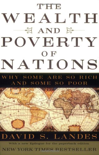 Product Cover The Wealth and Poverty of Nations: Why Some Are So Rich and Some So Poor