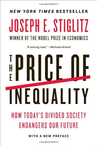 Product Cover The Price of Inequality: How Today's Divided Society Endangers Our Future