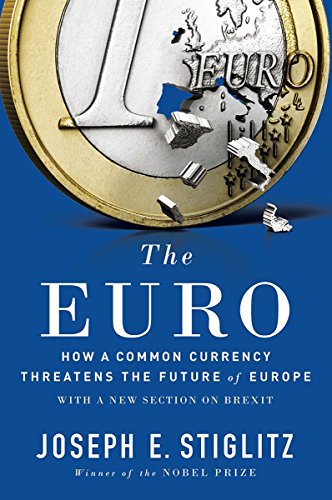 Product Cover The Euro: How a Common Currency Threatens the Future of Europe