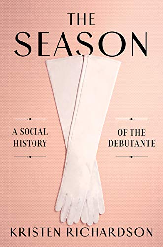 Product Cover The Season: A Social History of the Debutante