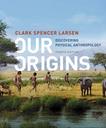 Product Cover Our Origins: Discovering Physical Anthropology (Fourth Edition)