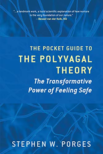 Product Cover The Pocket Guide to the Polyvagal Theory: The Transformative Power of Feeling Safe (Norton Series on Interpersonal Neurobiology)