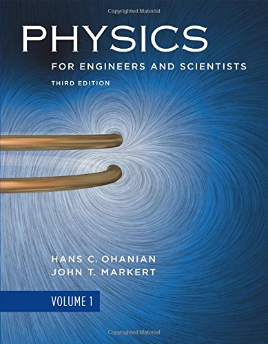Product Cover Physics for Engineers and Scientists (Third Edition) (Vol. Volume 1)